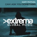 Gary McPhail - Can I Ask You Something