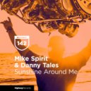 Mike Spirit, Danny Tales, Pesnopeya - Sunshine Around Me