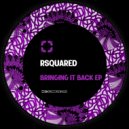 RSquared - Bomba