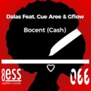 Dalas Feat. Cue Aree & Gflow - Bocent (Cash)