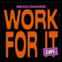 Sean Davies - Work For It