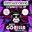 Stewart Birch - Comin\' 2 Ya (Belabouche Remix)