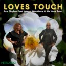 Ace Shyllon feat. Anaya Weathers & Ms Yazz Roar - Loves Touch