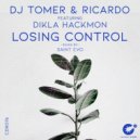 DJ Tomer & Ricardo Gi feat. Dikla Hackmon - Losing Control