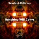 Gorvellos & Shifterjaxx - Sunshine Will Come