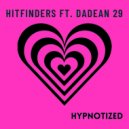 Hitfinders feat. DaDean 29 - Hypnotized