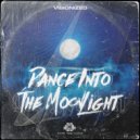Visionized - Dance Into The Moonlight