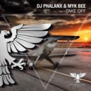 DJ Phalanx & Myk Bee - Take Off