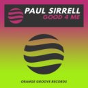 Paul Sirrell - Good 4 Me