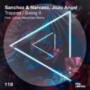 Sanchez & Narvaez, Jojo Angel - Swing It
