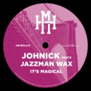 JohNick, Jazzman Wax - It's Magical