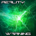 Reality DJ - Warning (Original Mix)