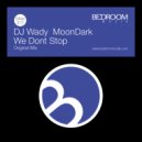 DJ Wady, MoonDark - We Dont Stop