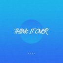 Ezoh - Think It Over