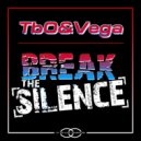 TbO&Vega - Break the Silence