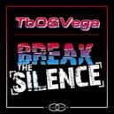TbO&Vega - Break the Silence (Extended Mix)