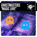 GhostMasters - Magic Love