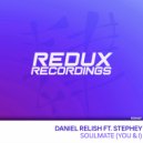 Daniel Relish feat. Stephey - Soulmate (You & I)