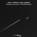 Ricky Jordan, Gary Jordan, Tycoos - Paradise Lost