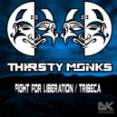 Thirsty Monks - Tribeca