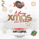 Escobar (TR) - MERRY XMAS Radio XLarge Live Podcast @ mixed by Escobar (TR)