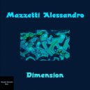 Mazzetti Alessandro - Dimension