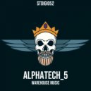 alphatech_5 - Warehouse Music