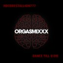 HDcorestallion777 - Dance Till U Die