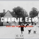 Charlie Echo - Figli Del Pensiero Altrui