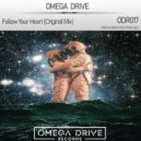 Omega Drive - Folow Your Heart