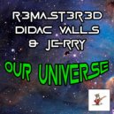 R3mast3r3d, Didac Valls & Jerry - Our Universe