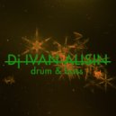 DJ Ivan Alisin - Drum&Bass