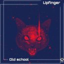 Upfinger - Old school