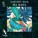Drunky Daniels & Donovam - Na Mata