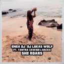 Enea DJ & DJ Lukas Wolf feat. Tantra Zawadi & Backa - She Roars