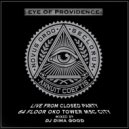 Dj Dima Good - Всевидящее ОКО | Eye of Providence live mixed by Dj Dima Good [CLOSED Party 64 FLOOR OKO Tower Msc City] ()
