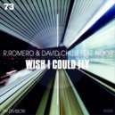 R.Romero & David Chust Feat. Noor - Wish I Could Fly