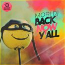 Mori DJ - Back Now Y'all
