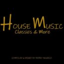 Pedro Pacheco - House Classics & More