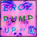 EROZ - Pump Up