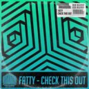 Fatty - Check This Out