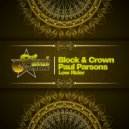 Block & Crown, Paul Parsons - Low Rider