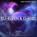 DJ-ELVEN & D-MYO - Star Trance Fusion 003 [27.11.2021]