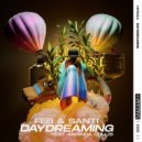 Feb & Santi Ft. Amanda Collis - Daydreaming