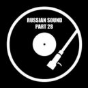 Russian Sound / Алексей Вахрушев - Part 28 (Лучшие Танцевальные Хиты)