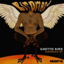Ghetto Bird - Bird Man