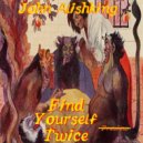 John Alishking - Find Yourself Twice
