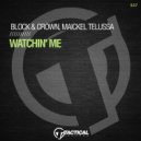 Block & Crown, Maickel Telussa - Watchin' Me