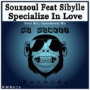 Souxsoul Feat Sibylle - Specialize In Love