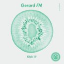 Gerard FM - Kick